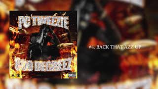 PC Tweezie - Back That Azz Up