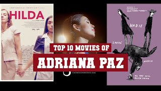 Adriana Paz Top 10 Movies Best 10 Movie of Adriana