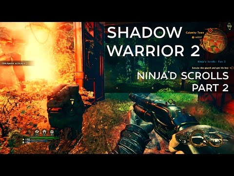 Shadow Warrior 2 Ninja'd Scrolls Part2