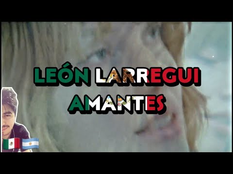 🇲🇽🇦🇷 LEON LARREGUI - AMANTES [REACCION] 🤯
