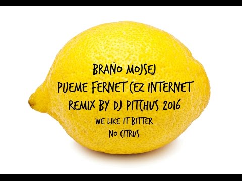 Braňo Mojsej - Pijeme Fernet Cez Internet Remix By DJ Pitchus 2016