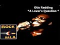 Otis Redding - A Lover's Question (HD)