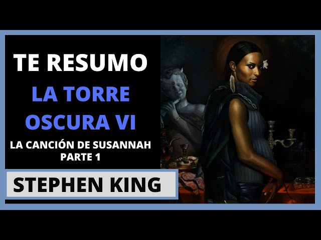 Vídeo relacionado con Canción de Susannah (La Torre Oscura 6)