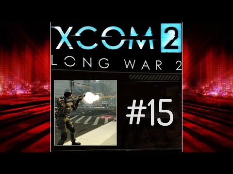 Zagrajmy w XCOM 2, Long War 2 (PL) cz.15 - misja 3-osobowa.