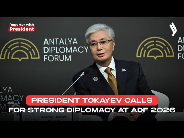 President Tokayev Calls for Strong Diplomacy at ADF 2026