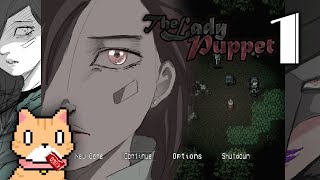 Thickest Atmosphere of an RPGMaker Game | Let's Try: "The Lady Puppet" Demo [1/1] (Twitch VOD)