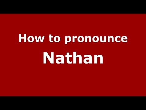 How to pronounce Nathan