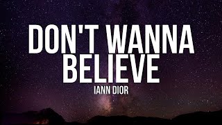 iann dior - don’t wanna believe (Lyrics)