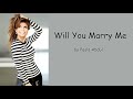 Will You Marry Me by Paula Abdul (Lyrics)