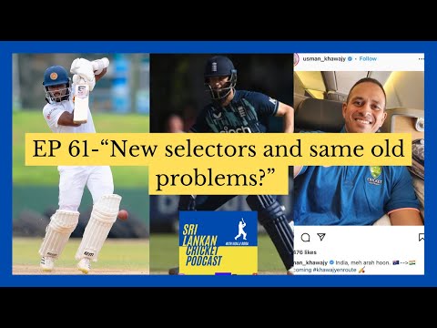 ​​EP 61 "New Selectors and same old problems?"  🇱🇰🦁🏏 #srilankacricket #cricket