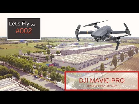 LET'S FLY #002 - DJI MAVIC PRO a Chignolo d'Isola (BG)