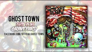 Ghost Town: I&#39;m Wasted