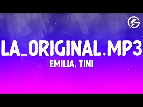 Emilia, TINI - La_Original.mp3 (Letra/Lyrics)