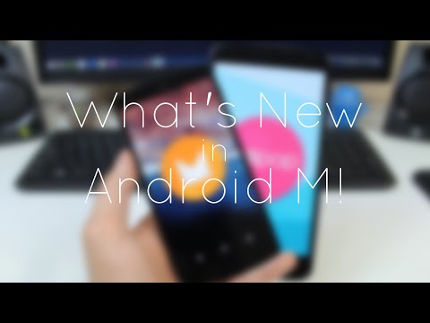What's New in Android M (Developer Preview)!