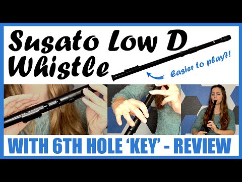 SUSATO LOW D WHISTLE WITH LOW HOLE KEYS! (Kelischek L Series) For Small Hands | REVIEW