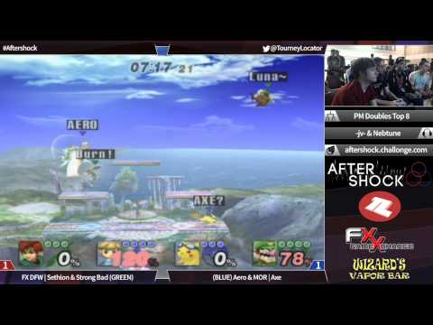 Aftershock PM - FX DFW Sethlon & Strong Bad vs MOR Axe & Aero - Top 8