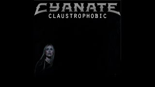Claustrophobic - Cyanate