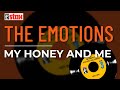 The Emotions - My Honey And Me (Official Audio)