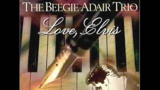 Beegie Adair Trio - Love Me Tender - Love Elvis 01