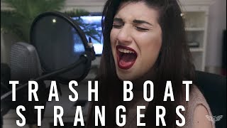 Trash Boat - Strangers | Christina Rotondo acoustic Cover