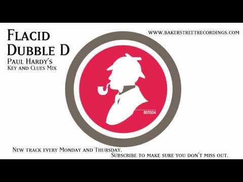 Flacid - Dubble D - Paul Hardy's Key and Clues Mix - Free House Music