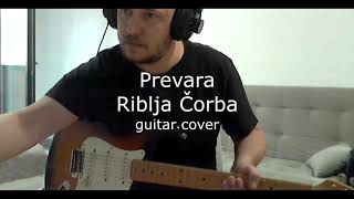Prevara - Riblja Corba - guitar cover