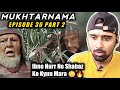Indian Reacts To Mukhtarnama Episode 36 Part2 Indian Boy Reactions