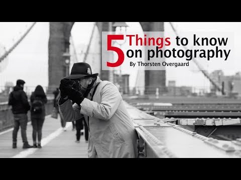 Five Things Every Photographer Should Know