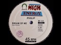 Philip Dream Of Me