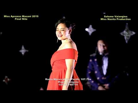 MISS APRAXUS MASANI 2019 FINAL NITE - SALOME VAIANGINA - Radio Waves of the Pacific 107 7fm