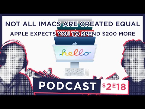 S2 E18 - Why you probably SHOULDN'T buy the base model M1 iMac...