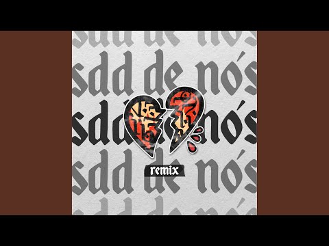 SDD DE NÓS (Remix)