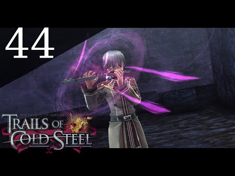 Let's Play Trails of Cold Steel - Part 44 (Chapter 3 End)