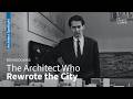 Rem Koolhaas: The Architect Who Rewrote the City