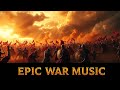 3 Hours Epic War Music ️ Powerful Battle Music For Motivation And Strength