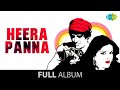 Heera Panna All Songs Dev Anand Zeenat Aman Rakhee Full Album Jukebox