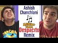 Ashish chanchlani despacito remix  | #ashishchanchlani #acvians @ashishchanchlanivines