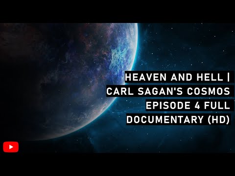 Heaven and Hell | Carl Sagan's Cosmos Episode 4 Full Documentary (HD)