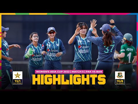 ACC | Women's Asia Cup 2022 | Match 5 | Pakistan vs Bangladesh