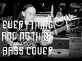 Mudvayne - Everything and Nothing (bass cover)