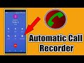 Automatic Call Recorder For Android - Automatic Call Recorder