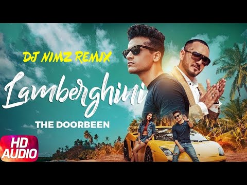 Lamberghini (0 to 100 Remix) | DJ Nimz | The Doorbeen feat Ragini |