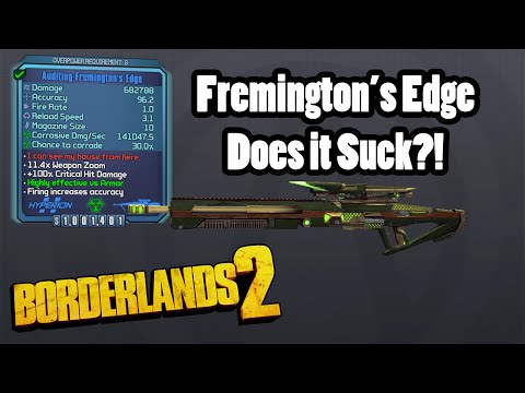 Borderlands 2: Fremington's Edge- Does it Suck!?