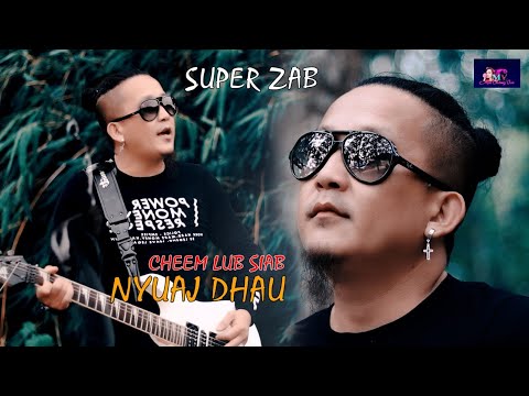 Cheem Lub Siab Nyuab Dhau - Super zab [,New single 2023]