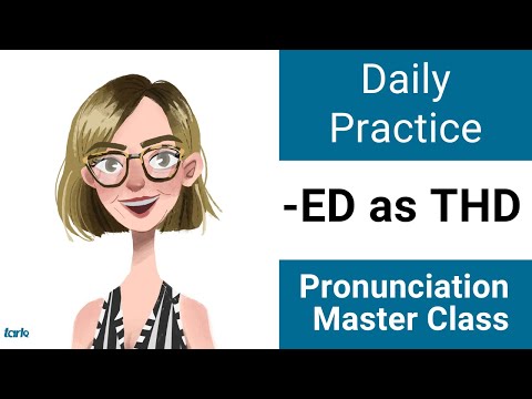 サフィックス「ED」シャドーイング練習 THD - 日々発音アメリカ英語子音マスタークラス (Suffix -ED Shadowing Practice THD - Daily Pronunciation American English Consonant Master Class)