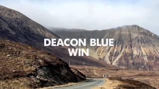 Deacon Blue - Win (Official Audio)