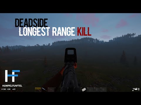 Deadside 0.1.6 - Longest Range Kill