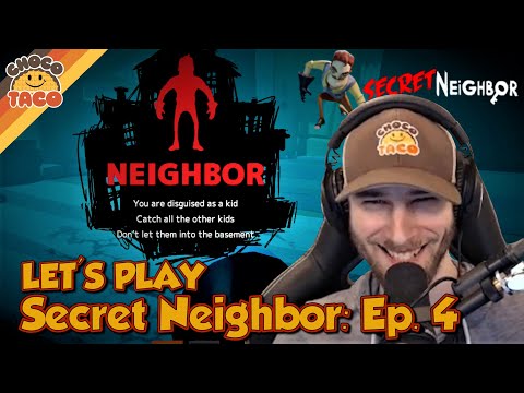 Let's Play SECRET NEIGHBOR: Ep. 4 ft. chocoTaco, Reid, chun, OGPickle, and Raaandy