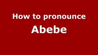 How to pronounce Abebe