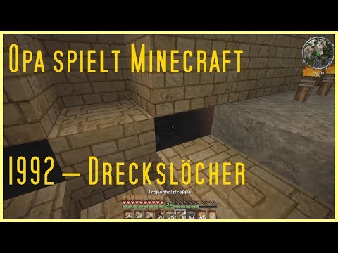 Opa spielt Minecraft 1992 – Dreckslöcher